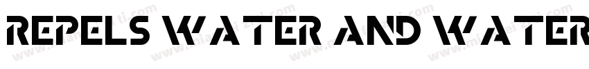 Repels water and water based stains字体转换